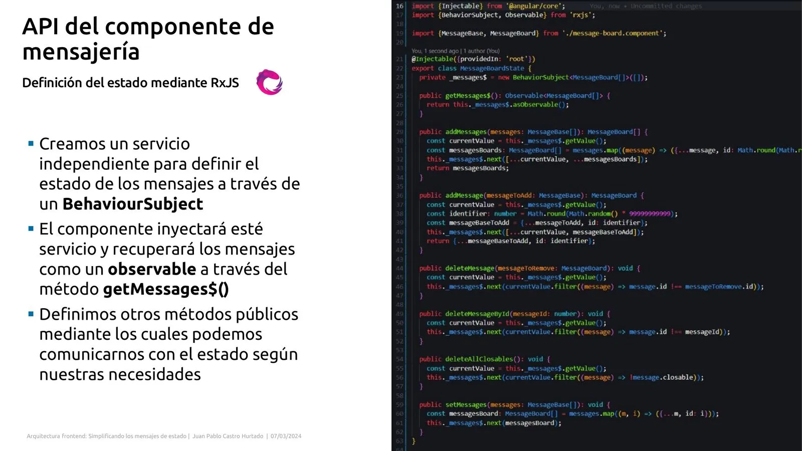 Slide con la clase MessageBoardState: BehaviorSubject privado y metodos publicos addMessage / deleteMessage.